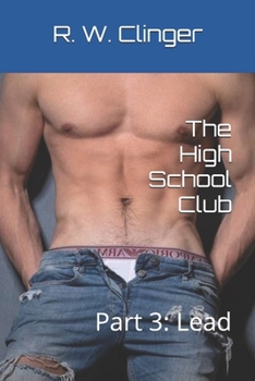 Paperback The High School Club: Part 3: Lead Book