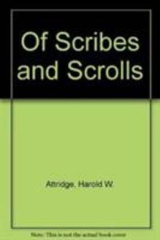 Paperback Of Scribes and Scrolls: Studies on the Hebrew Bible, Intertestamental Judaism, and Christian Origins Book