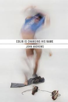 Paperback Colin Is Changing His Name Book