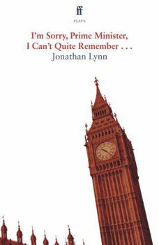 Paperback I'm Sorry Prime Minister, I Can't Quite Remember Book