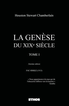 La Genèse du XIXe siècle Tome 1 (French Edition)