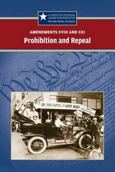 Paperback Amendments XVIII and XXI: Prohibition and Repeal Book