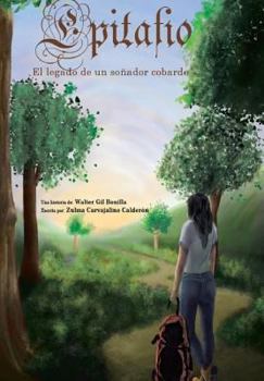 Paperback Epitafio: El Legado de Un Soñador Cobarde [Spanish] Book