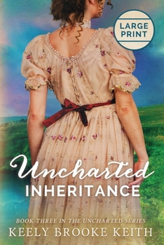 Uncharted Inheriance - Book #3 of the Uncharted