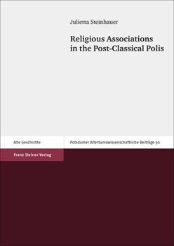 Paperback Religious Associations in the Post-Classical Polis Book