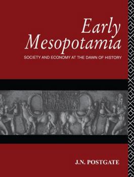 Hardcover Early Mesopotamia: Society and Economy at the Dawn of History Book