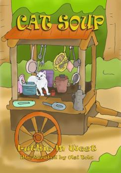 Paperback Cat Soup: A new fairy tale for kids ages 4-6; and those who are kids at heart Book