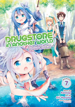 Paperback Drugstore in Another World: The Slow Life of a Cheat Pharmacist (Manga) Vol. 7 Book