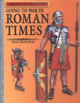 Paperback Going to War in Roman Times (Armies of the Past) Book