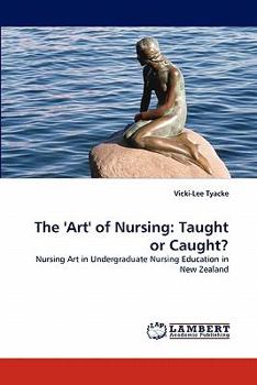 Paperback The 'Art' of Nursing: Taught or Caught? Book