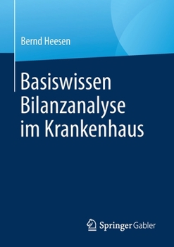 Paperback Basiswissen Bilanzanalyse Im Krankenhaus [German] Book