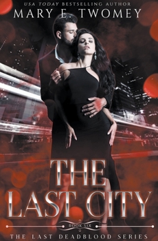 The Last City - Book #6 of the Last Deadblood