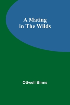 Paperback A Mating in the Wilds Book