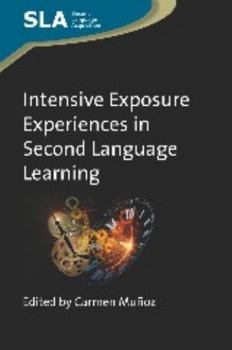 Paperback Intensive Exposure Experiences in Second Language Learning Book