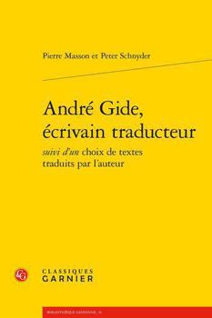 Paperback Andre Gide, Ecrivain Traducteur Suivi d'Un Choix de Textes Traduits Par l'Auteur [French] Book