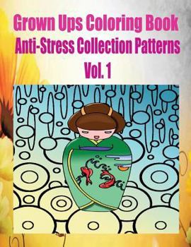Paperback Grown Ups Coloring Book Anti-Stress Collection Patterns Vol. 1 Mandalas Book