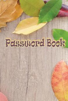 Paperback Password Book: : A must-have for anyone using social media, websites, or different online platforms that always forgets their passwor [Large Print] Book