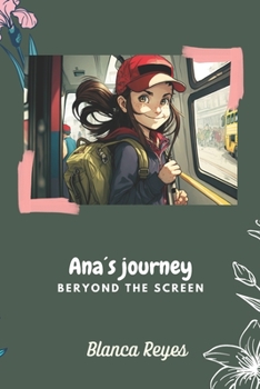 Paperback Ana´s journey: Beyond the screen Book