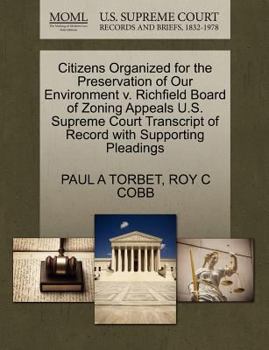 Paperback Citizens Organized for the Preservation of Our Environment V. Richfield Board of Zoning Appeals U.S. Supreme Court Transcript of Record with Supportin Book