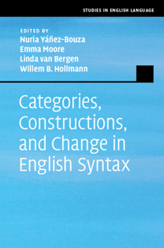 Categories, Constructions, and Change in English Syntax - Book  of the Studies in English Language