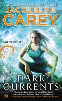 Dark Currents - Book #1 of the Agent of Hel