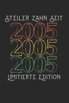 Steiler Zahn Seit 2005 Limitierte Edition: Monatsplaner I Familienplaner I Planer Din A5 120 Seiten I 2020 I Wochenplaner I Checkliste I Notizen I ... I Jahrgang 15. Geburtsta (German Edition)