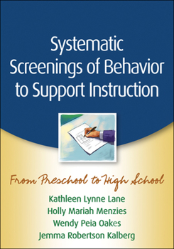 Hardcover Systematic Screenings of Behavior to Support Instruction: From Preschool to High School Book