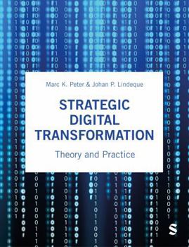 Paperback Strategic Digital Transformation: Theory and Practice Book