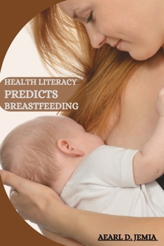 Paperback Health Literacy Predicts Breastfeeding Book