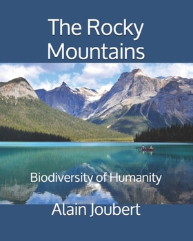 Paperback The Rocky Mountains: Biodiversity of Humanity Book
