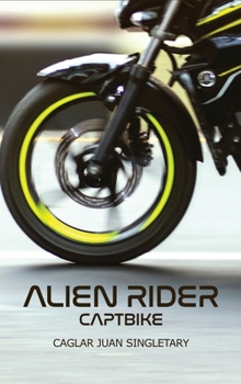 Hardcover Alien Rider: Captbike Book