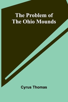 Paperback The Problem of the Ohio Mounds Book