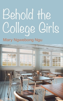 Paperback Behold The College Girls Book