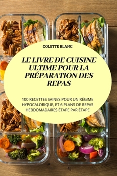 Paperback Le Livre de Cuisine Ultime Pour La Préparation Des Repas [French] Book