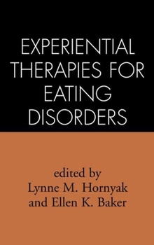 Hardcover Experiential Therapies for Eating Disorders Book