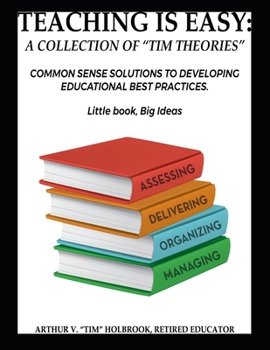 Teaching Is Easy: A Collection of "tim Theories"