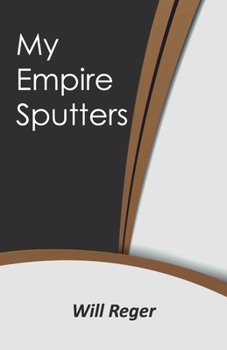 Paperback My Empire Sputters Book