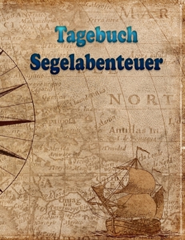 Paperback Tagebuch Segelabenteuer: A4-Format mit Punkteraster (Dot Grid) [German] Book
