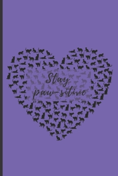 Paperback Stay paw-sitive: Lined Notebook Journal, 120 pages, A5 sized Book