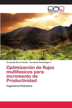 Paperback Optimización de flujos multifasicos para incremento de Productividad [Spanish] Book