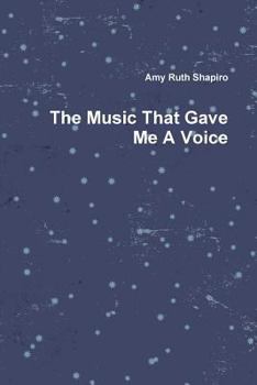 Paperback The Music That Gave Me A Voice Book