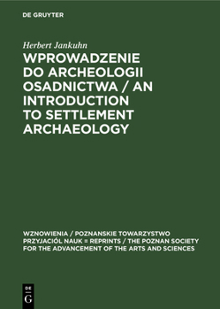 Hardcover Wprowadzenie do Archeologii Osadnictwa / An Introduction to Settlement Archaeology [Polish] Book