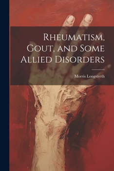 Paperback Rheumatism, Gout, and Some Allied Disorders Book