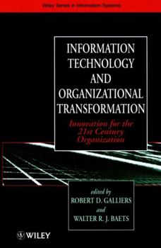 Hardcover Information Technology and Organizational Transformation: Innovation for the 21st Century Organization Book