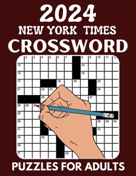 Paperback 2024 New York Times crossword puzzles for Adults: Sharpen your brain by solving these challenging puzzles Book