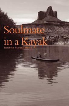 Paperback Soulmate in a Kayak Book