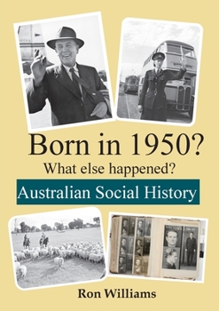 Paperback BORN IN 1950? What else happened? Book