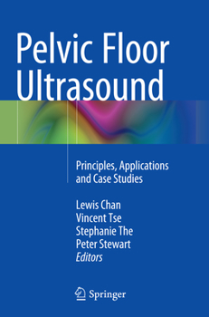 Paperback Pelvic Floor Ultrasound: Principles, Applications and Case Studies Book