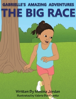 Hardcover Gabrielle's Amazing Adventures The Big Race Book