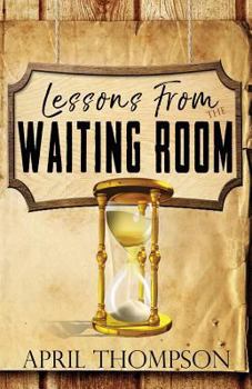 Paperback Lessons From the Waiting Room Book